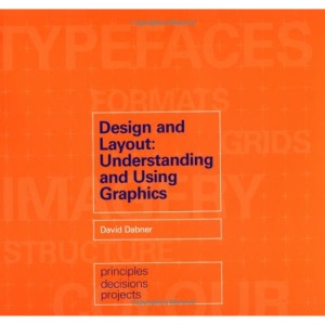 Design and Layout: Understanding and Using Graphics