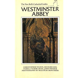 Westminster Abbey (The new Bell's cathedral guides)