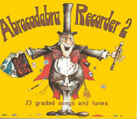 Abracadabra Recorder Book 2 (Pupil's Book)