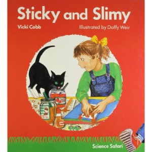 Sticky and Slimy (Science Safari)