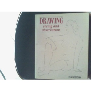 Drawing: Seeing and Observation (Draw Books)