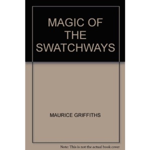 MAGIC OF THE SWATCHWAYS