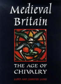 Medieval Britain: The Age of Chivalry (Reference)
