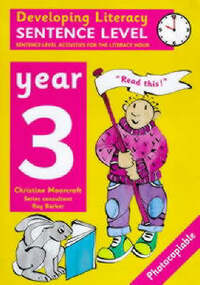 Developing Literacy: Sentence Level Activities Year 3 Sentence-level Activities for the Literacy Hour