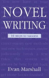 Novel Writing: 16 Steps to Success (Writing Handbooks)