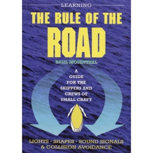 Learning the Rule of the Road: A Guide for the Skippers and Crew of Small Craft