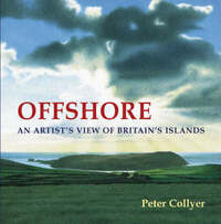 Offshore: An Artist's View of Britain's Islands