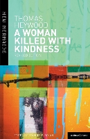 A Woman Killed With Kindness