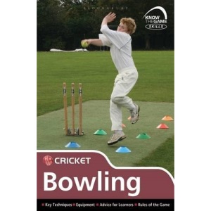 Skills: Cricket - Bowling (Know the Game)