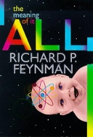 The Meaning of IT All (Allen Lane Science S.)