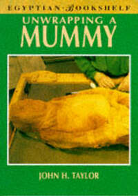 Unwrapping a Mummy (Egyptian Bookshelf)