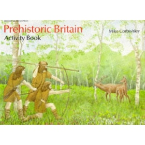 Prehistoric Britain Activity Book (British Museum Activity Books)