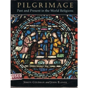 Pilgrimage: Past and Present in the World Religions