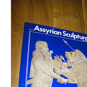 Assyrian Sculpture (Introductory Guides)
