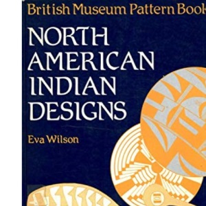 North American Indian Designs [British Museum Pattern Books]