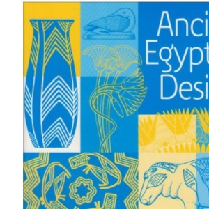 Ancient Egyptian Designs (British Museum Pattern Books)