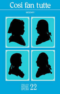 Cosi Fan Tutte. English National Opera Guide 22