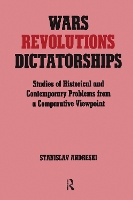 Wars, Revolutions and Dictatorships
