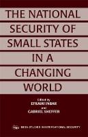 The National Security of Small States in a Changing World