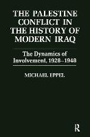 The Palestine Conflict in the History of Modern Iraq