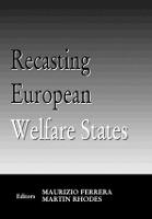 Recasting European Welfare States