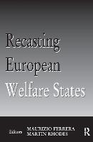 Recasting European Welfare States