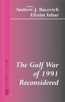 The Gulf War of 1991 Reconsidered