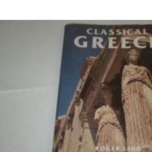 Classical Greece (Making of the Past S.)