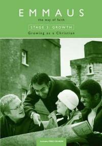 Emmaus: Growing as a Christian (Stage 3) (Emmaus: The Way of Faith)