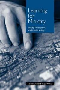 Learning for Ministry: Making the Most of Study and Training