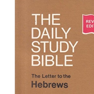 Letters to the Hebrews (Daily Study Bible)