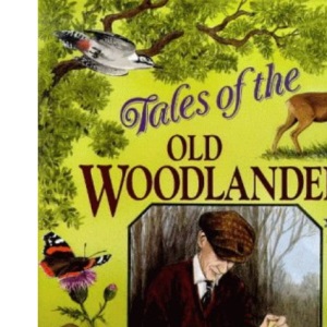 Tales of the Old Woodlanders