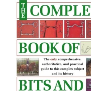 The Complete Book of Bits & Bitting