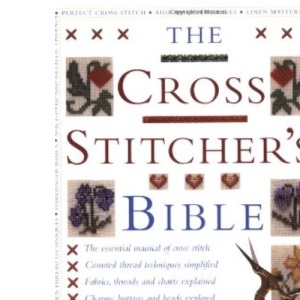 The Cross Stitcher's Bible