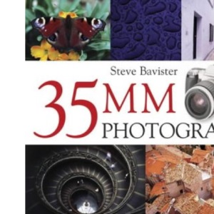 35mm Photography: The Complete Guide