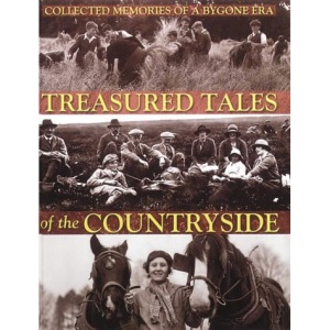 Treasured Tales of the Countryside: Collected Memories of a Bygone Era