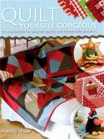 Quilt Yourself Gorgeous