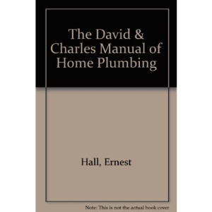 The David & Charles Manual of Home Plumbing