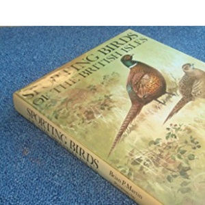 Sporting Birds of the British Isles
