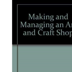 Making and Managing an Art and Craft Shop