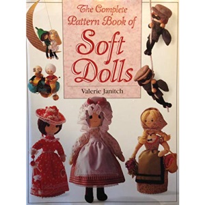 The Complete Pattern Book of Soft Dolls