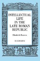 Intellectual Life in the Roman Republic