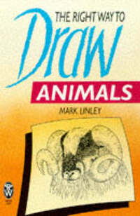 Right Way to Draw Animals (Right Way S.)