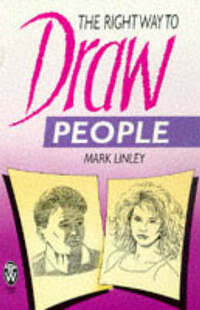 The Right Way to Draw People (Right Way S.)