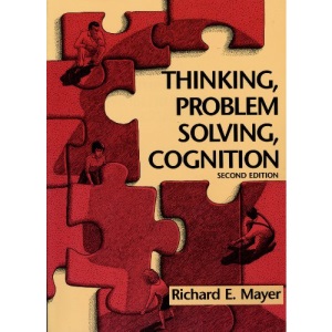 Thinking, Problem Solving, Cognition (Series of Books in Psychology)
