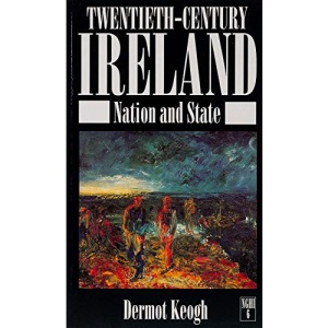 Twentieth-century Ireland: Nation and State