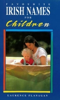 Favourite Irish Names for Children: The top 200
