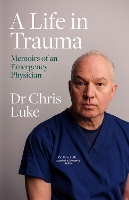A Life in Trauma