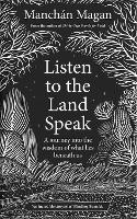 Listen to the Land Speak