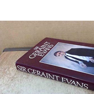 Sir Geraint Evans: A Knight at the Opera